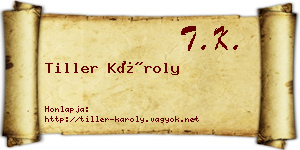 Tiller Károly névjegykártya